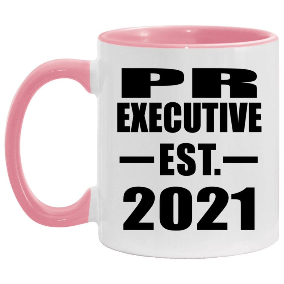 Pr Executive Established EST. 2021 - 11oz Accent Mug Pink