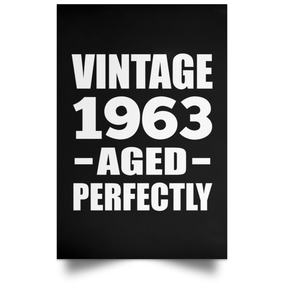 61st Birthday Vintage 1963 Aged Perfectly - Poster Portrait