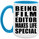 Being Film Editor Makes Life Special - 15oz Accent Mug Blue