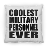 Coolest Military Personnel Ever - Throw Pillow