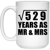 23rd Anniversary Square Root of 529 Years As Mr & Mrs - 15oz Coffee Mug