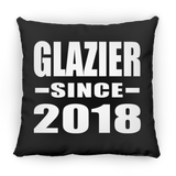 Glazier Since 2018 - Throw Pillow Black