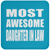 Most Awesome Daughter In Law - Drink Coaster