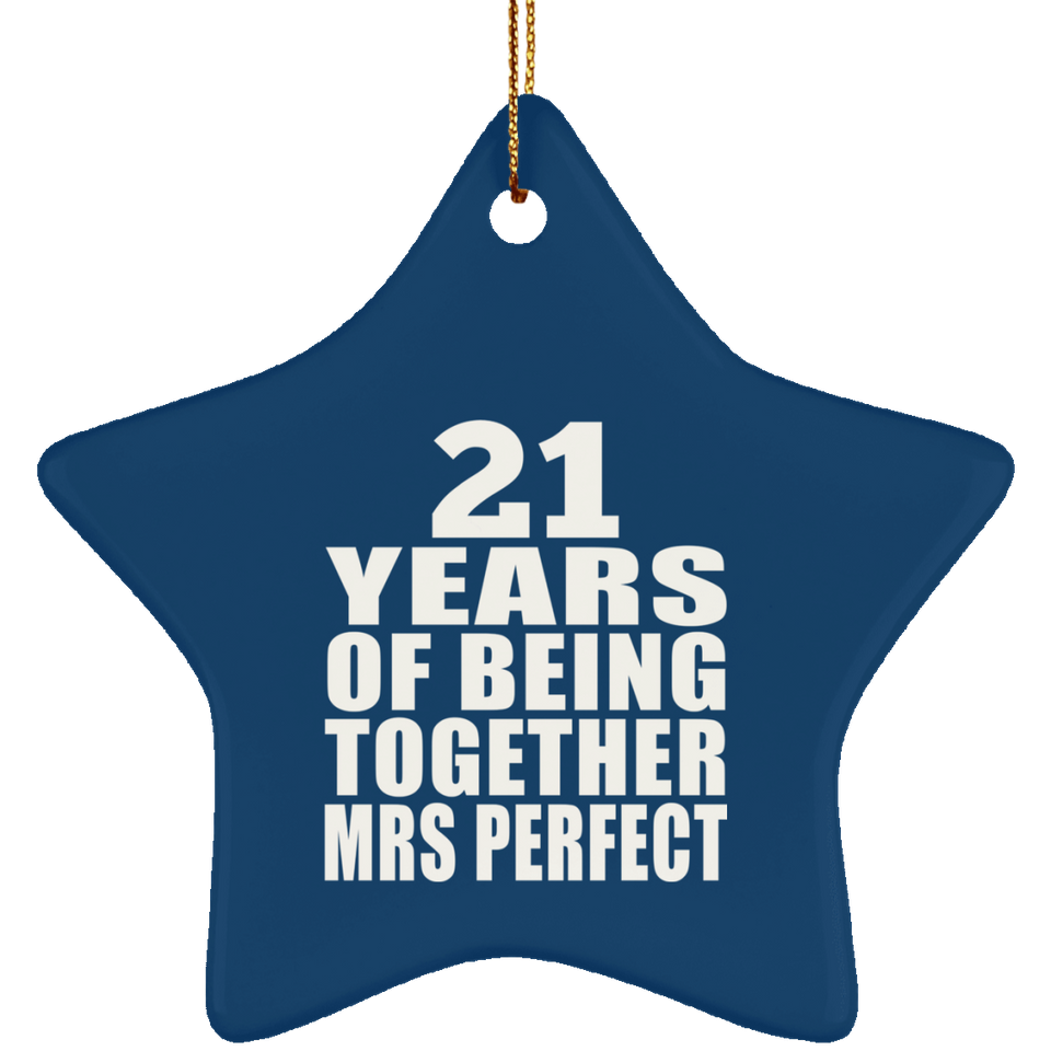 21st Anniversary 21 Years Of Being Mrs Perfect - Star Ornament