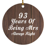 93rd Anniversary 93 Years Of Being Mrs Always Right - Circle Ornament D
