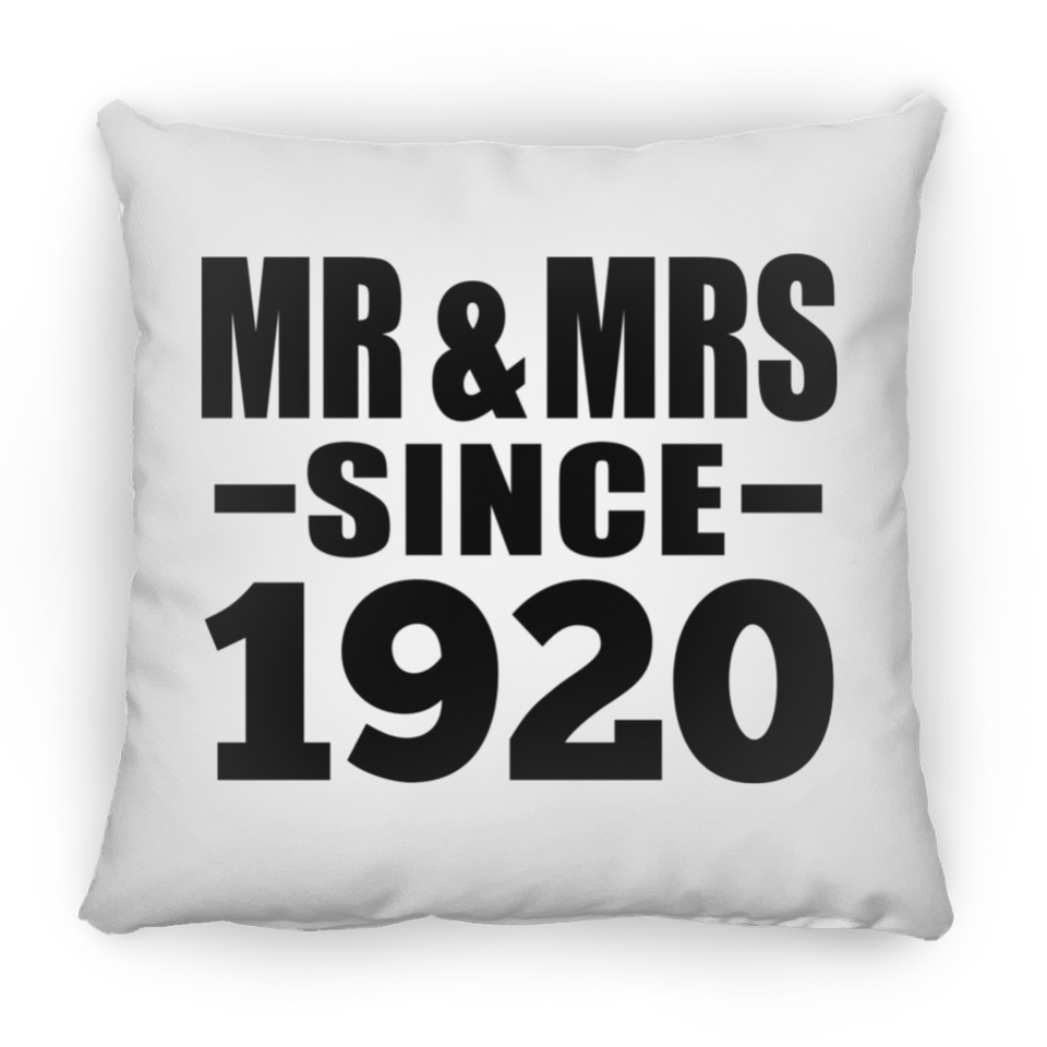 104th Anniversary Mr & Mrs Since 1920 - Throw Pillow