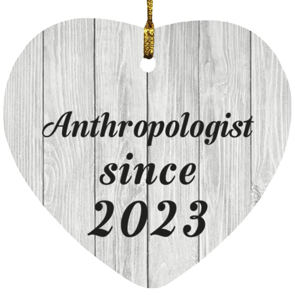 Anthropologist Since 2023 - Heart Ornament F