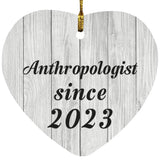 Anthropologist Since 2023 - Heart Ornament F