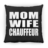 Mom Wife Chauffeur - Throw Pillow Black
