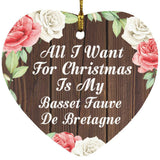 All I Want For Christmas Is My Basset Fauve De Bretagne - Heart Ornament A