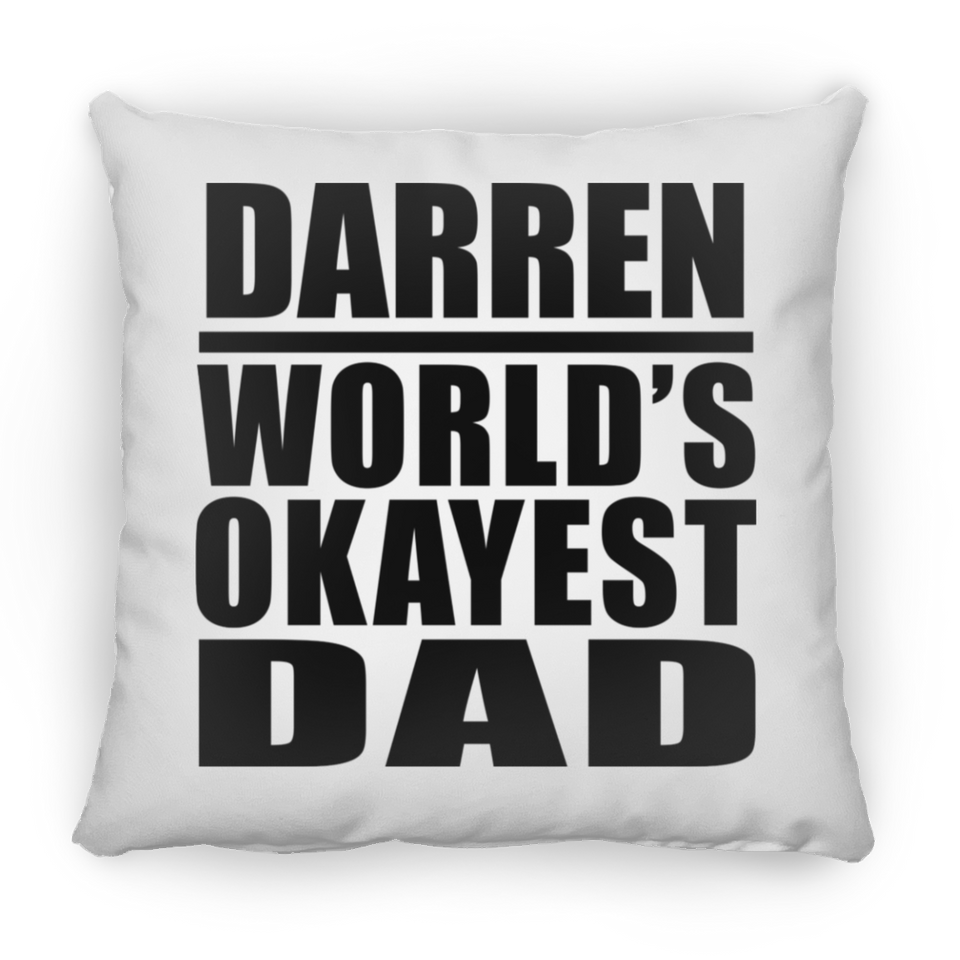 Darren World's Okayest Dad - Throw Pillow