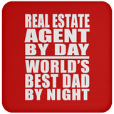 Real Estate Agent By Day World's Best Dad By Night - Drink Coaster