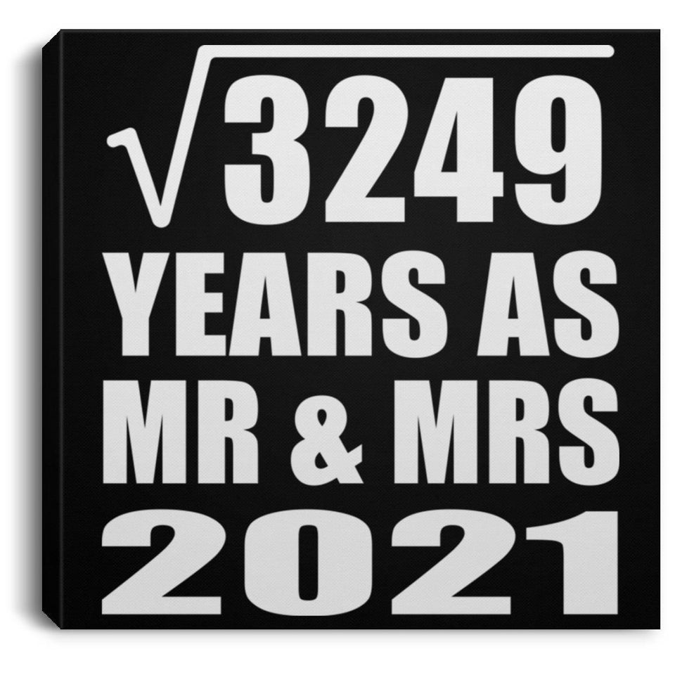 57th Anniversary Square Root of 3249 Years As Mr & Mrs 2021 - Canvas Square