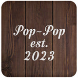 Pop-Pop Established EST. 2023 - Drink Coaster D