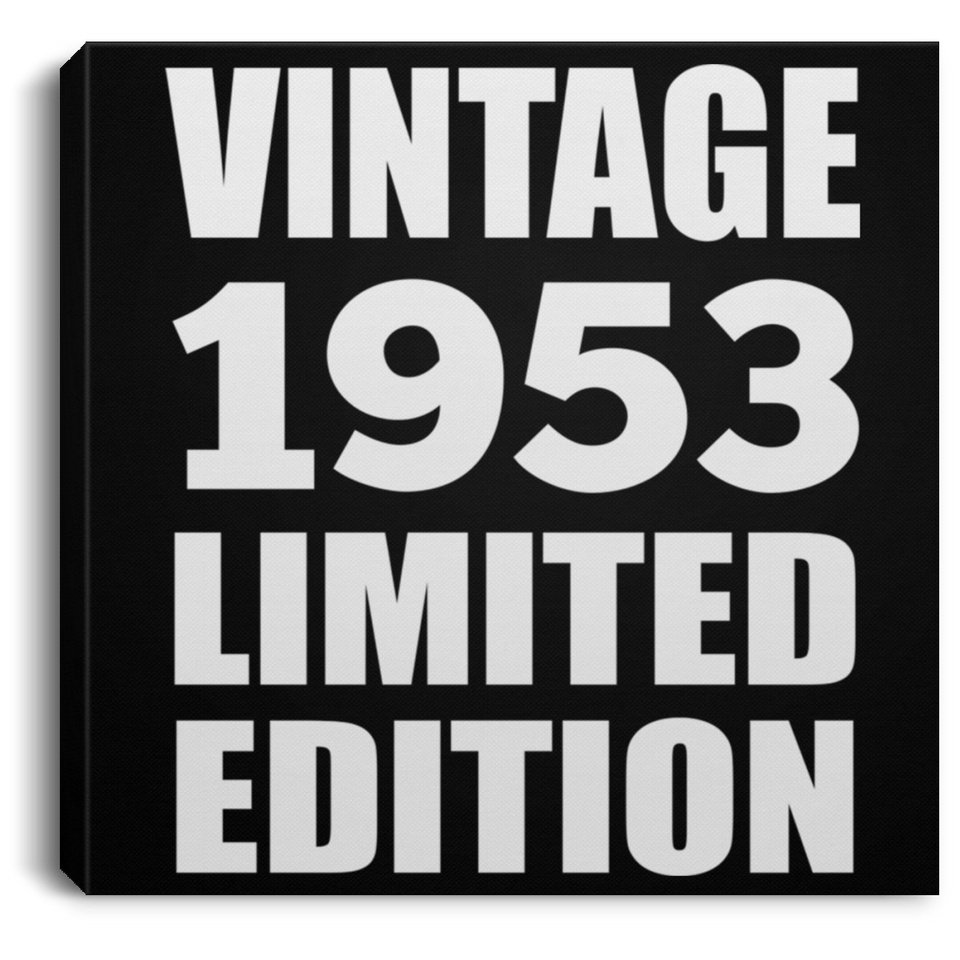 71st Birthday Vintage 1953 Limited Edition - Canvas Square