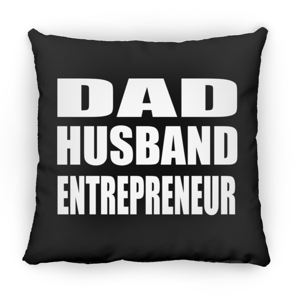Dad Husband Entrepreneur - Throw Pillow Black