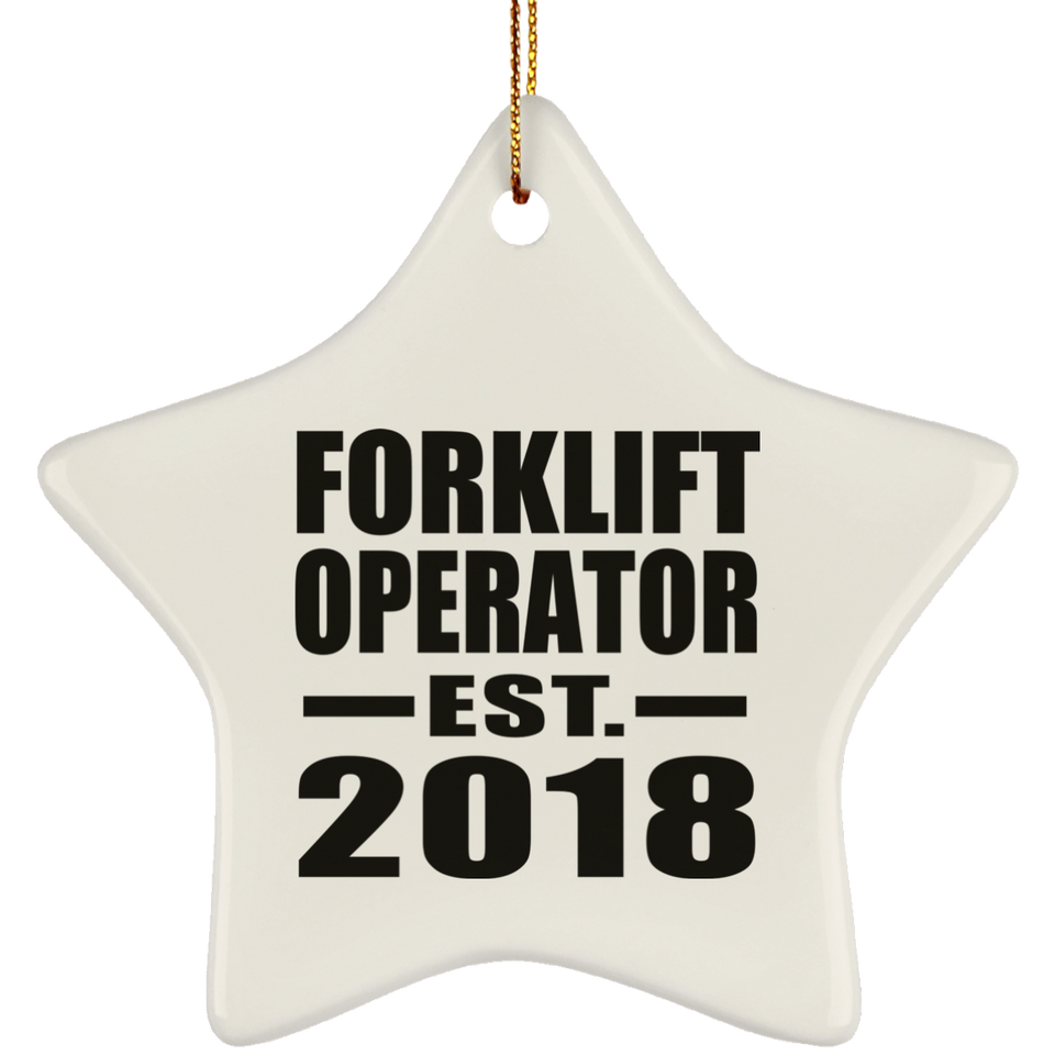 Forklift Operator Established EST. 2018 - Star Ornament