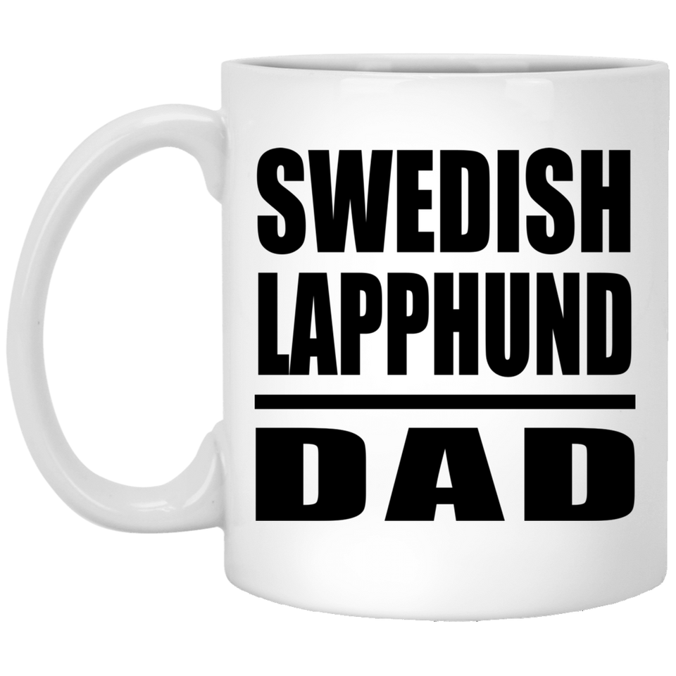 Swedish Lapphund Dad - 11oz Coffee Mug