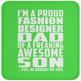 Proud Fashion Designer Dad Of Awesome Son - Drink Coaster