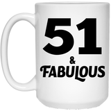 51st Birthday 51 & Fabulous - 15oz Coffee Mug