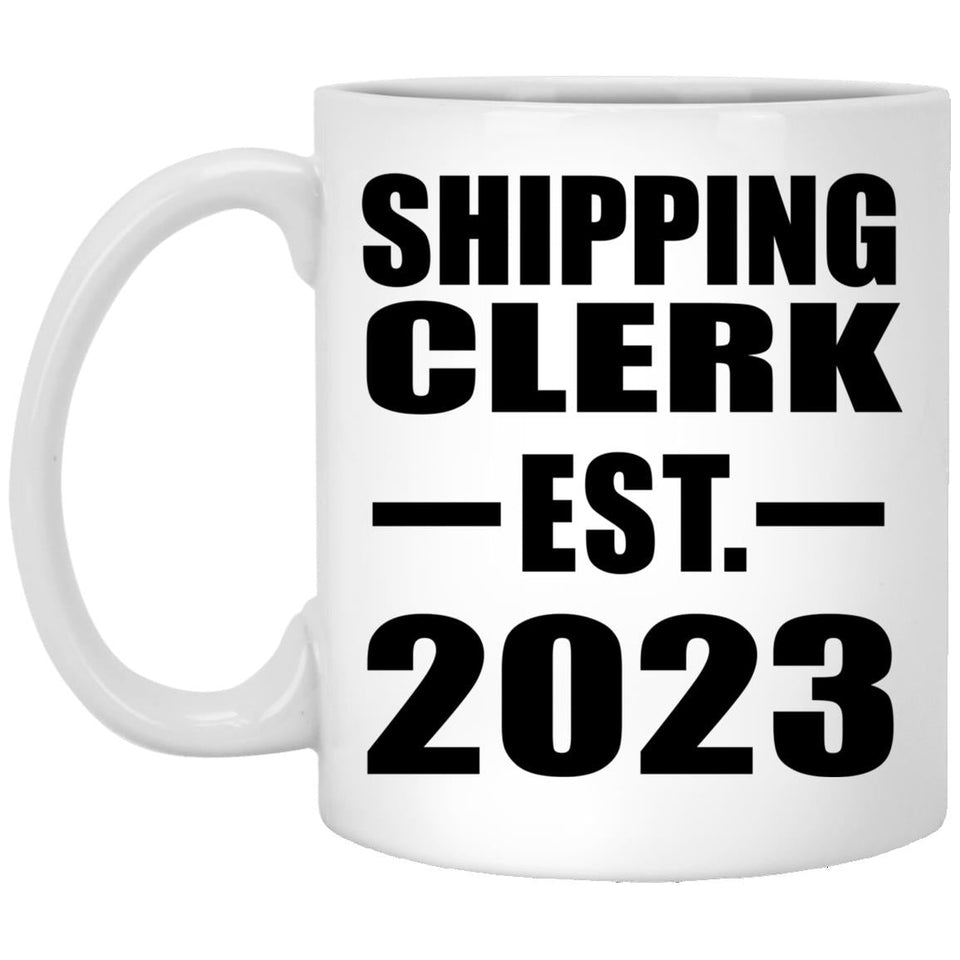 Shipping Clerk Established EST. 2023 - 11oz Coffee Mug