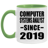Computer Systems Analyst Since 2019 - 11oz Accent Mug Green