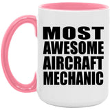Most Awesome Aircraft Mechanic - 15oz Accent Mug Pink