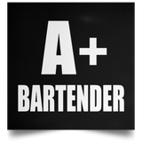 A+ Bartender - Poster Square