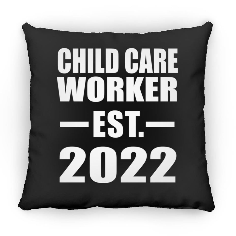 Child Care Worker Established EST. 2022 - Throw Pillow Black