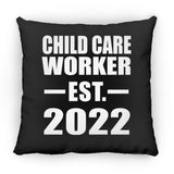 Child Care Worker Established EST. 2022 - Throw Pillow Black