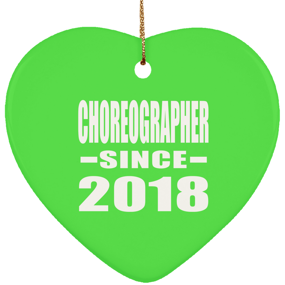 Choreographer Since 2018 - Heart Ornament