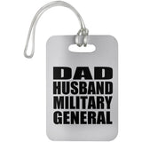 Dad Husband Military General - Luggage Bag Tag