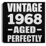 56th Birthday Vintage 1968 Aged Perfectly - Canvas Square