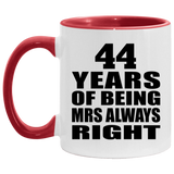 44th Anniversary 44 Years of Being Mrs Always Right - 11oz Accent Mug Red