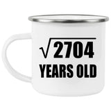 52nd Birthday Square Root of 2704 Years Old - 12oz Camping Mug