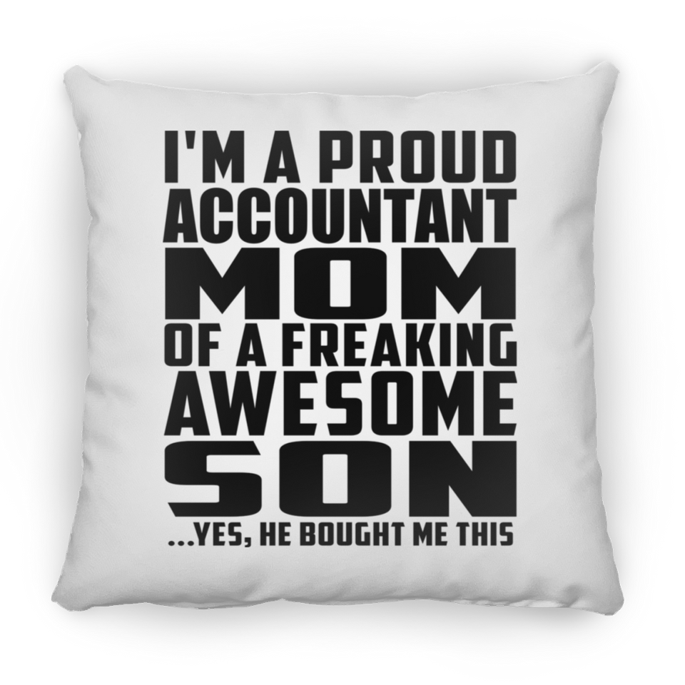 Proud Accountant Mom Of Awesome Son - Throw Pillow