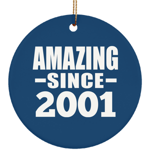 23rd Birthday Amazing Since 2001 - Circle Ornament