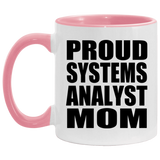 Proud Systems Analyst Mom - 11oz Accent Mug Pink