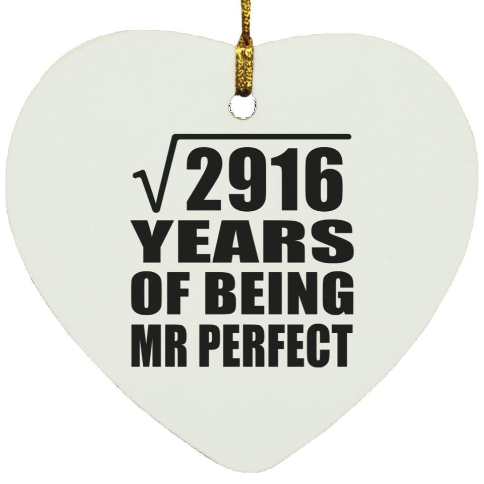 54th Anniversary Square Root of 2916 Years of Mr Perfect - Heart Ornament