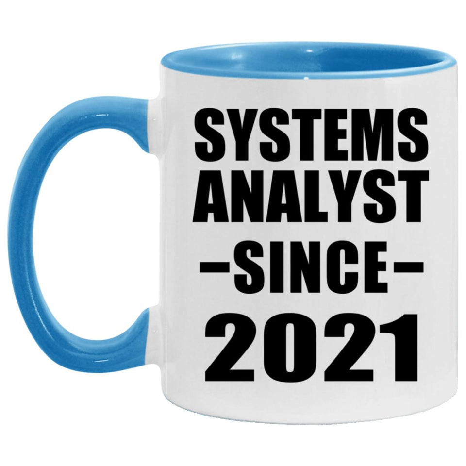 Systems Analyst Since 2021 - 11oz Accent Mug Blue