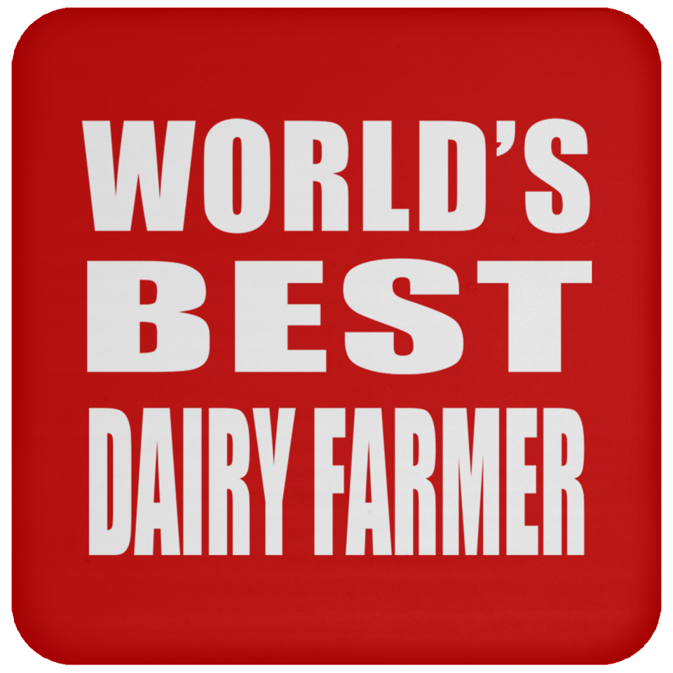 World's Best Dairy Farmer - Drink Coaster