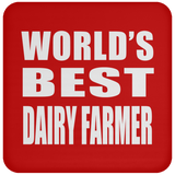 World's Best Dairy Farmer - Drink Coaster