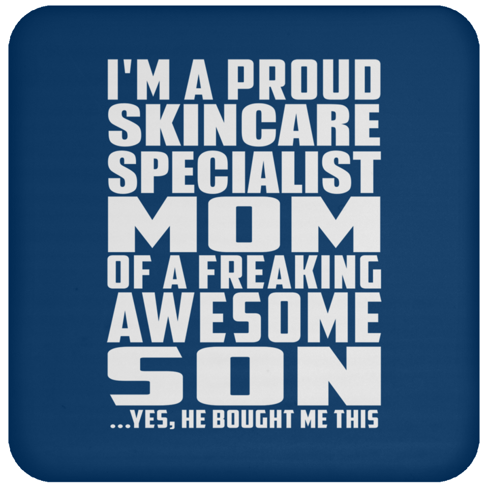 Proud Skincare Specialist Mom Of Awesome Son - Drink Coaster