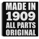 115th Birthday Made in 1909 All Parts Original - Canvas Square