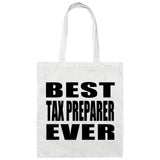Best Tax Preparer Ever - Tote Bag White