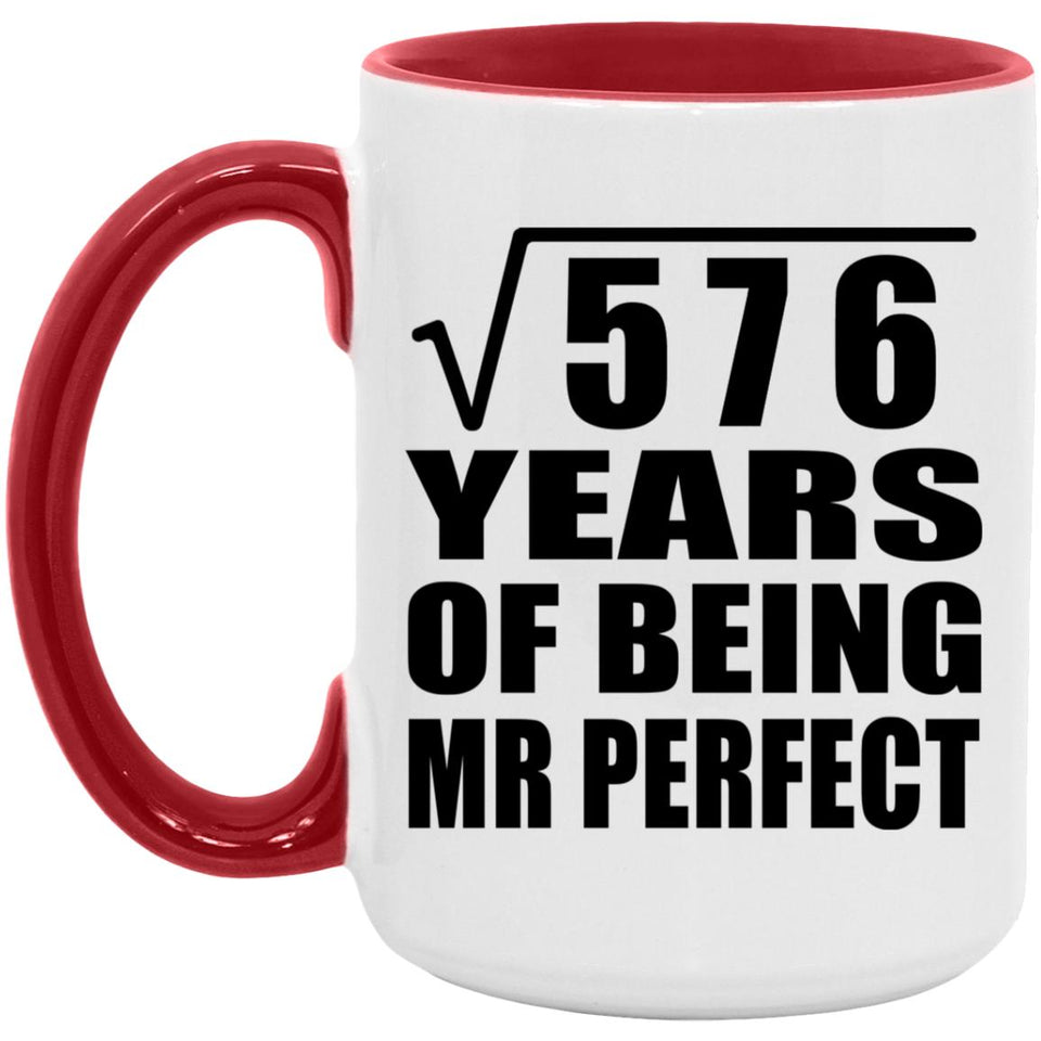 24th Anniversary Square Root of 576 Years of Mr Perfect - 15oz Accent Mug Red