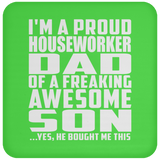 Proud Houseworker Dad Of Awesome Son - Drink Coaster