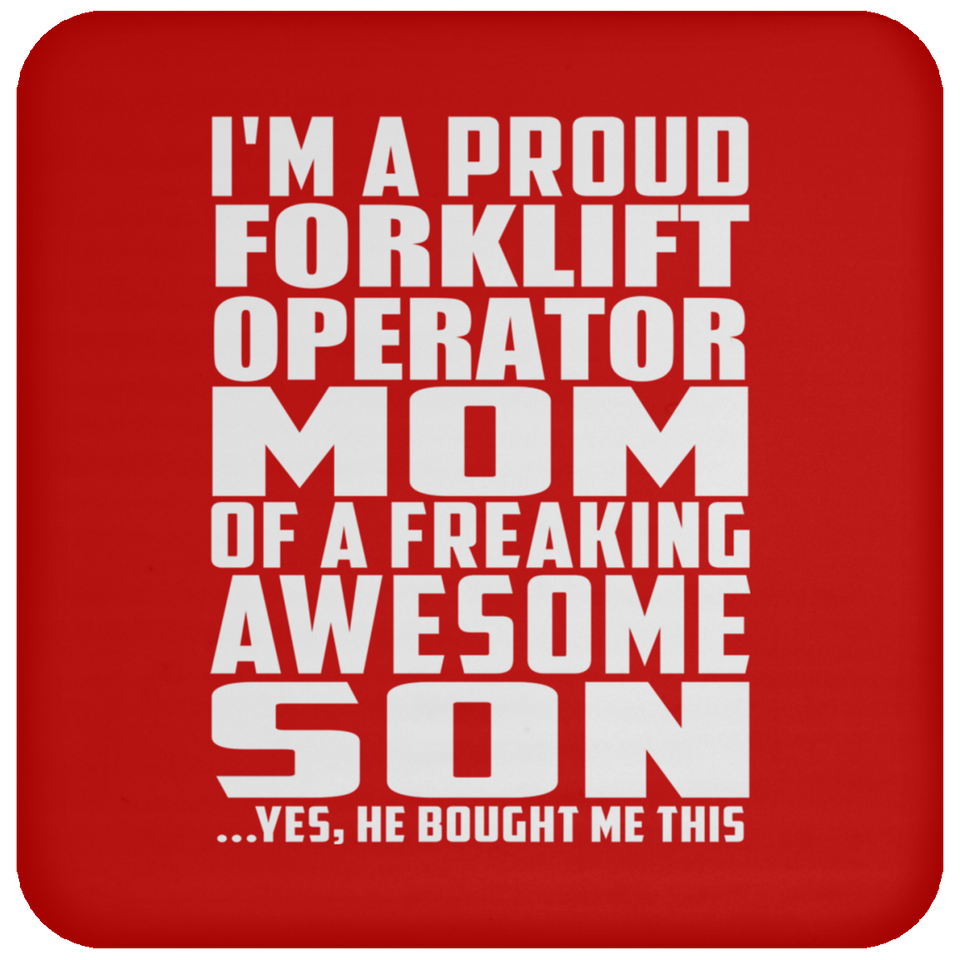 Proud Forklift Operator Mom Of Awesome Son - Drink Coaster