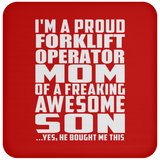 Proud Forklift Operator Mom Of Awesome Son - Drink Coaster