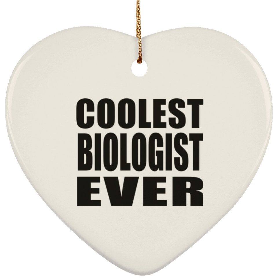 Coolest Biologist Ever - Heart Ornament